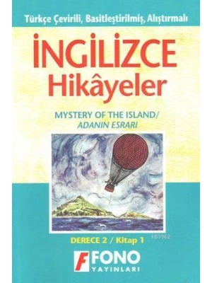 Türkçe Çevirili, Basitleştirilmiş, Alıştırmalı İngilizce Hikayeler| Adanın Esrarı; Kitap 1 / Derece 1